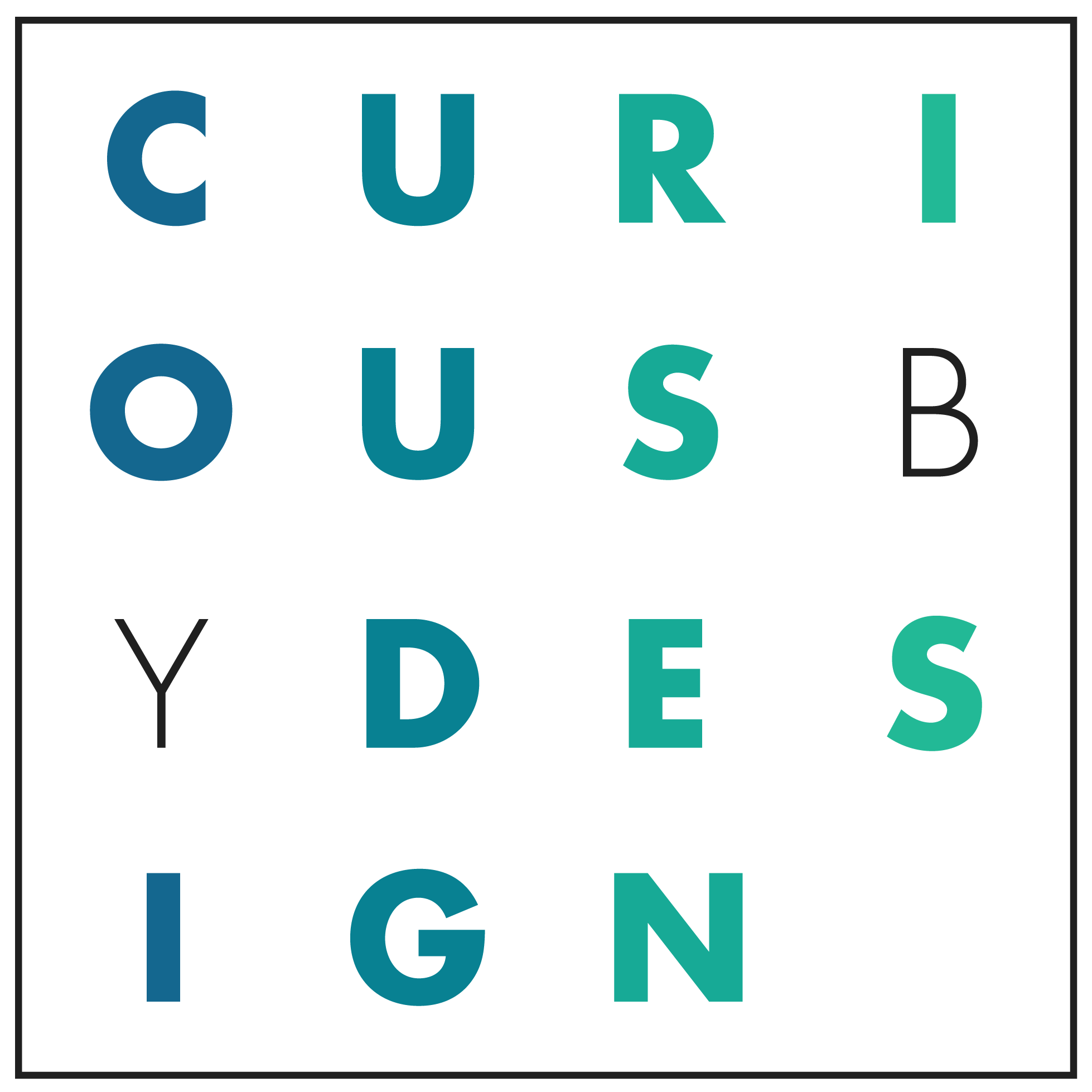 Curious by Design